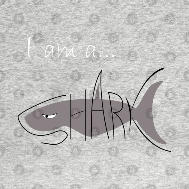 I am a SHARK by RCLWOW